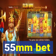 55mm bet